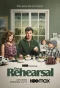 Poster for The Rehearsal