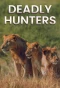 Poster for Deadly Hunters