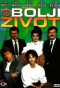 Poster for Bolji Život