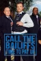Poster for Call the Bailiffs: Time to Pay Up