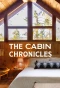 Poster for The Cabin Chronicles