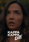 Poster for Kappa Kappa Die