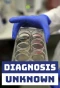 Poster for Diagnosis: Unknown
