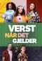 Poster for Verst når det gjelder