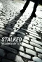Poster for Stalked: Followed by Fear