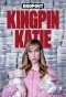 Poster for Kingpin Katie