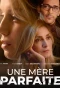 Poster for Une mère parfaite