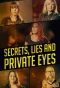 Poster for Secrets, Lies and Private Eyes