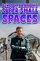 Poster for Super Small Spaces