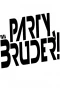 Poster for Party, Bruder!