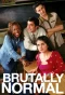Poster for Brutally Normal