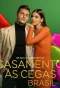 Poster for Casamento às Cegas: Brasil