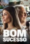 Poster for Bom Sucesso