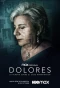 Poster for Dolores: La verdad sobre el caso Wanninkhof