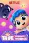 Poster for True: Wonderful Wishes