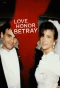 Poster for Love, Honor, Betray