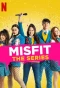 Poster for Misfit: The Series