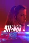 Poster for 911 Crisis Center