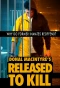 Poster for Donal MacIntyre's Released to Kill