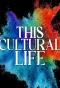 Poster for This Cultural Life