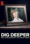 Poster for Dig Deeper: Das Verschwinden von Birgit Meier
