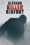 Poster for Alaskan Killer Bigfoot