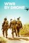 Poster for World War II by Drone
