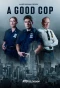 Poster for A Good Cop
