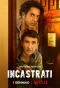 Poster for Incastrati