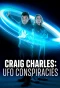 Poster for Craig Charles: UFO Conspiracies