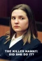Poster for The Killer Nanny: Did She Do It?