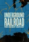 Poster for Underground Railroad: The Secret History