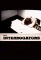 Poster for The Interrogators