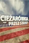 Poster for Ciężarówką przez Stany
