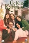 Poster for Üç Kız Kardeş