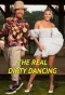 Poster for The Real Dirty Dancing