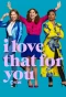 Poster for I Love That for You