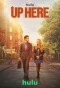 Poster for Up Here