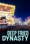 Poster for Deep Fried Dynasty
