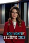 Poster for You Won't Believe This