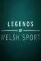 Poster for Legends of Welsh Sport