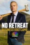 Poster for No Retreat: Business Bootcamp