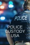 Poster for Police Custody USA