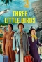 Poster for Three Little Birds