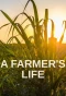 Poster for A Farmer's Life