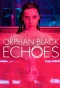 Poster for Orphan Black: Echoes