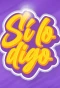 Poster for Sí lo digo