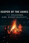 Poster for Keeper of the Ashes: The Oklahoma Girl Scout Murders