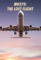 Poster for MH370: The Enigma of the Lost Flight