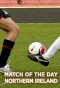 Poster for Match of the Day Northern Ireland